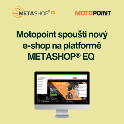 Motopoint spouští nový e-shop na platformě METASHOP® EQ 